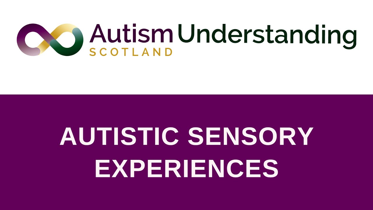 Autistic Sensory Experiences