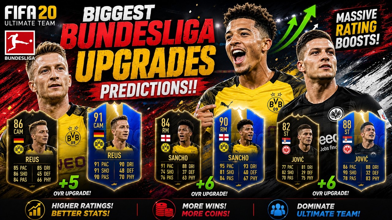 FIFA 20 | BIGGEST BUNDESLIGA UPGRADES!! FT. REUS, SANCHO, JOVIC ETC... (FIFA 20 UPGRADES)
