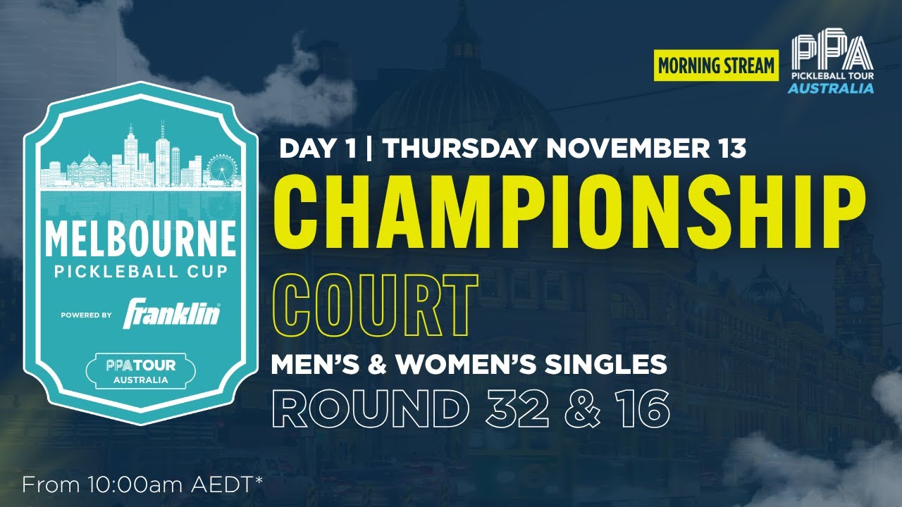 Day 1 - Morning | Championship Court | Melbourne Pickleball Cup 2025
