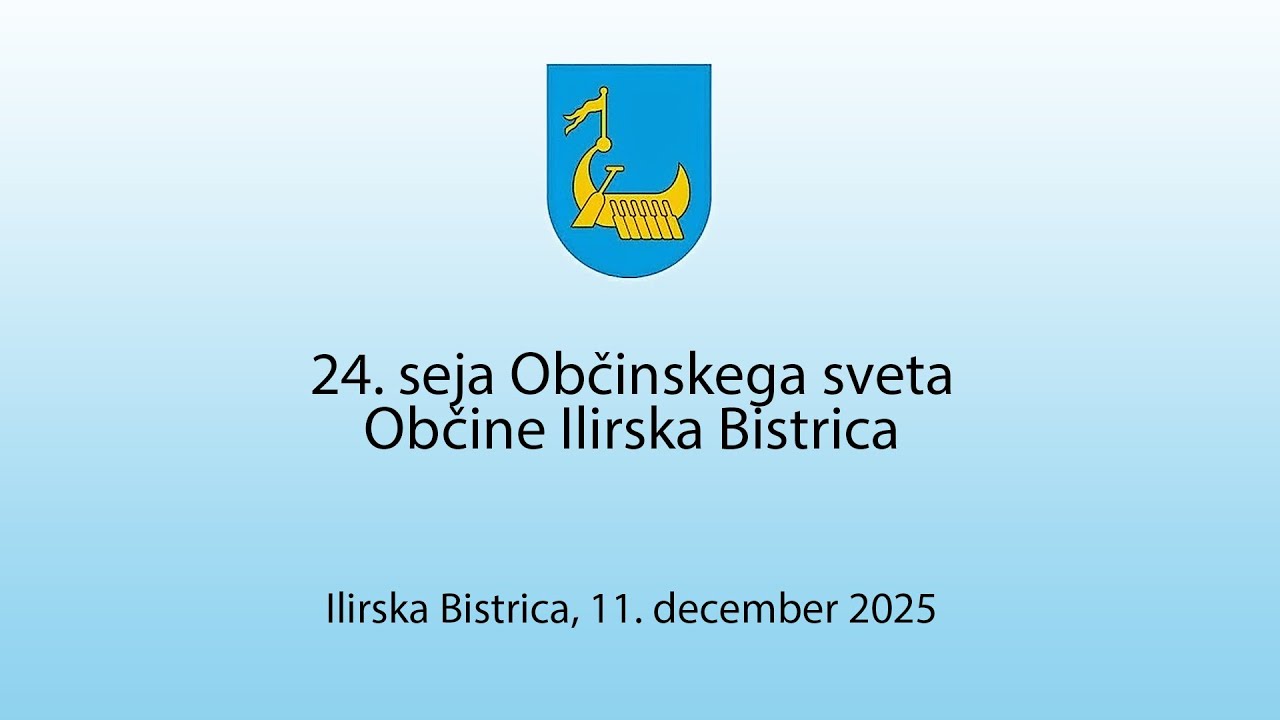 24. seja Občinskega sveta Občine Ilirska Bistrica, 11. december 2025