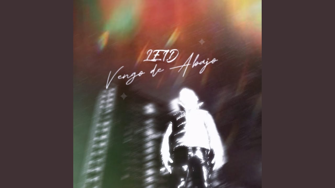 Vengo de abajo LEID