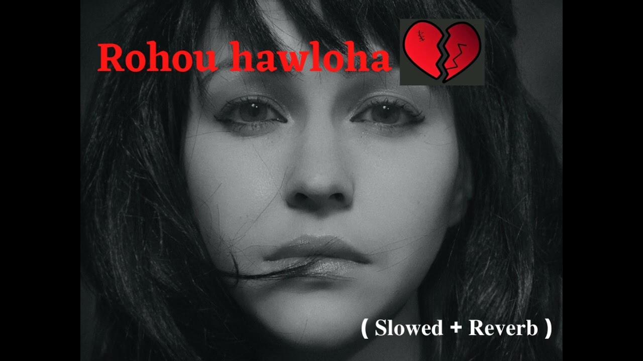 rohou Hawlouha [Slowed+Reverb] 🖤