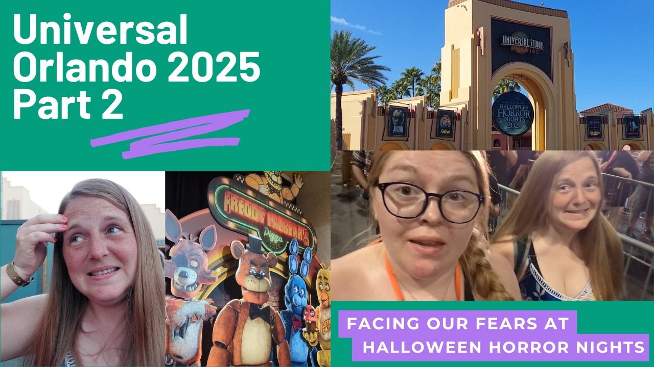 We Conquered Our Fears! (..mostly..)| Part 2 - Universal Orlando 2025