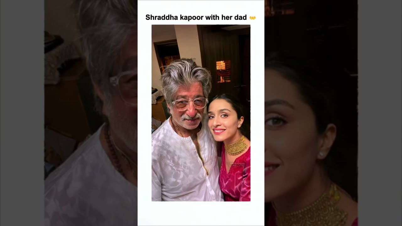 Shraddha Kapoor & Shakti Kapoor’s Unseen Moments | Father-Daughter Goals 👨‍👧✨ 