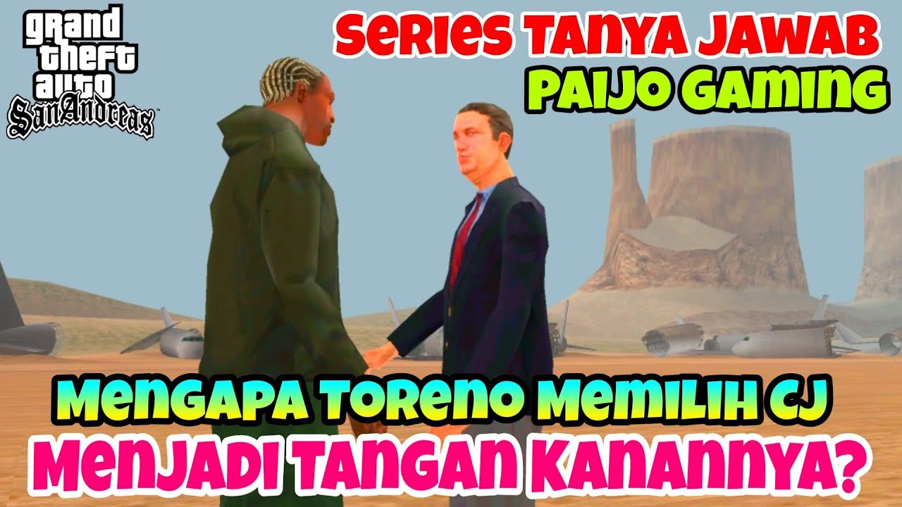 Mengapa Toreno Memilih CJ Sebagai Tangan Kanannya? - GTA SA Paijo Gaming