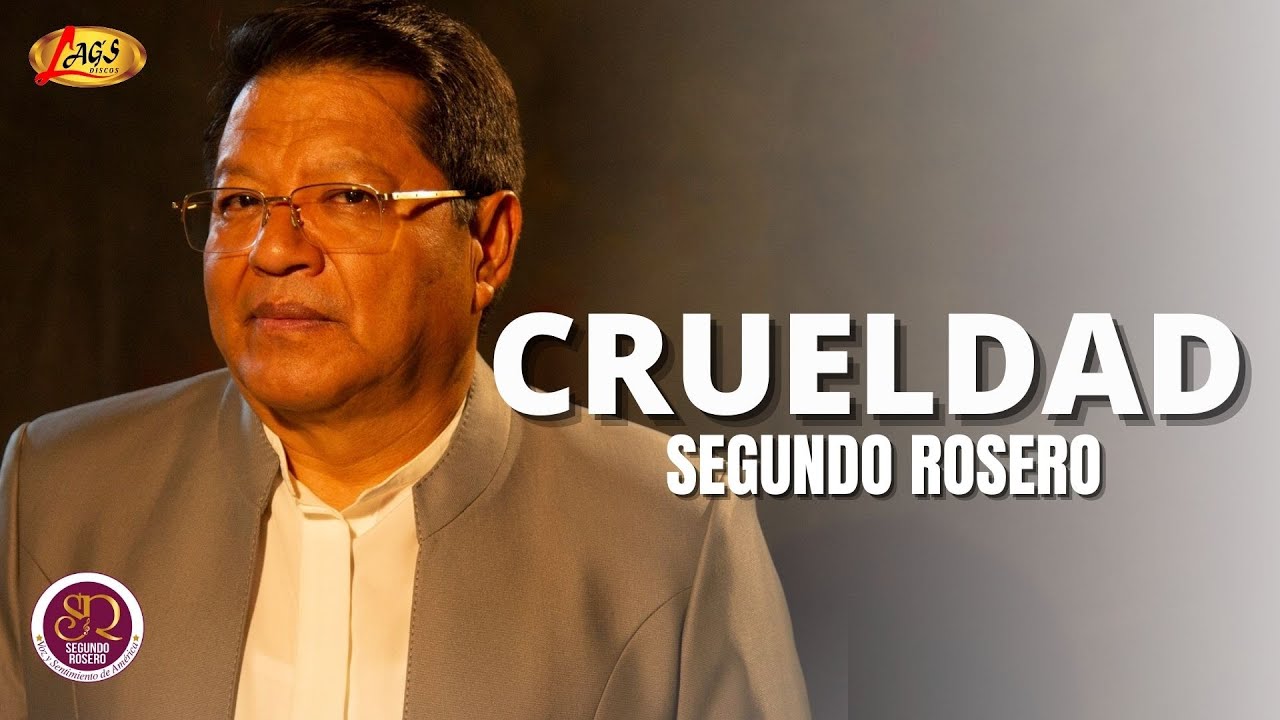 Segundo Rosero  - Crueldad / Vals