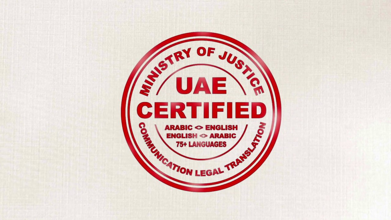 Legal Translation Dubai I  UAE Certified by the Ministry of Justice