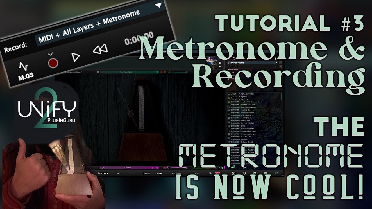 Unify 2 Tutorial #:3 Metronome Revolutionized!