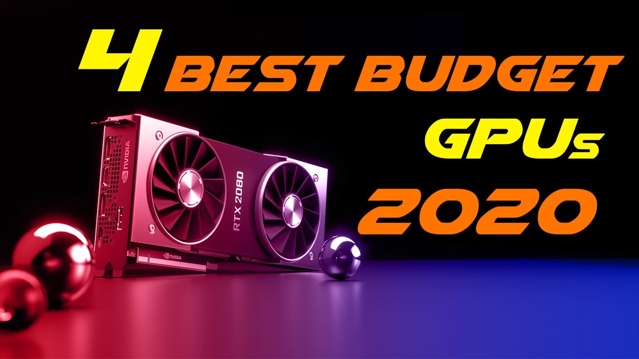 🔥Best 4 Budget GPUs in 2020