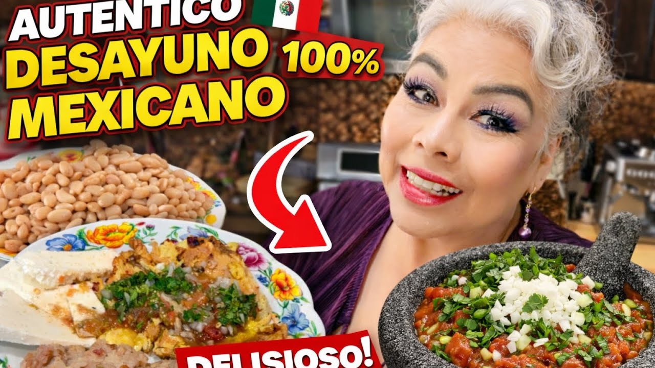 Delicioso Desayuno 100% mexicano