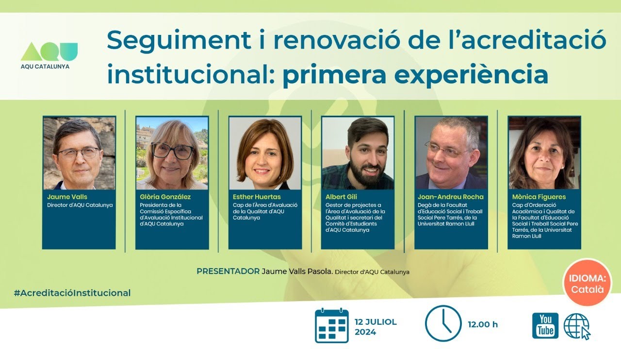 DIRECTE - 12/07 12:00 H - Seguiment i renovació de l’acreditació institucional: primera experiència
