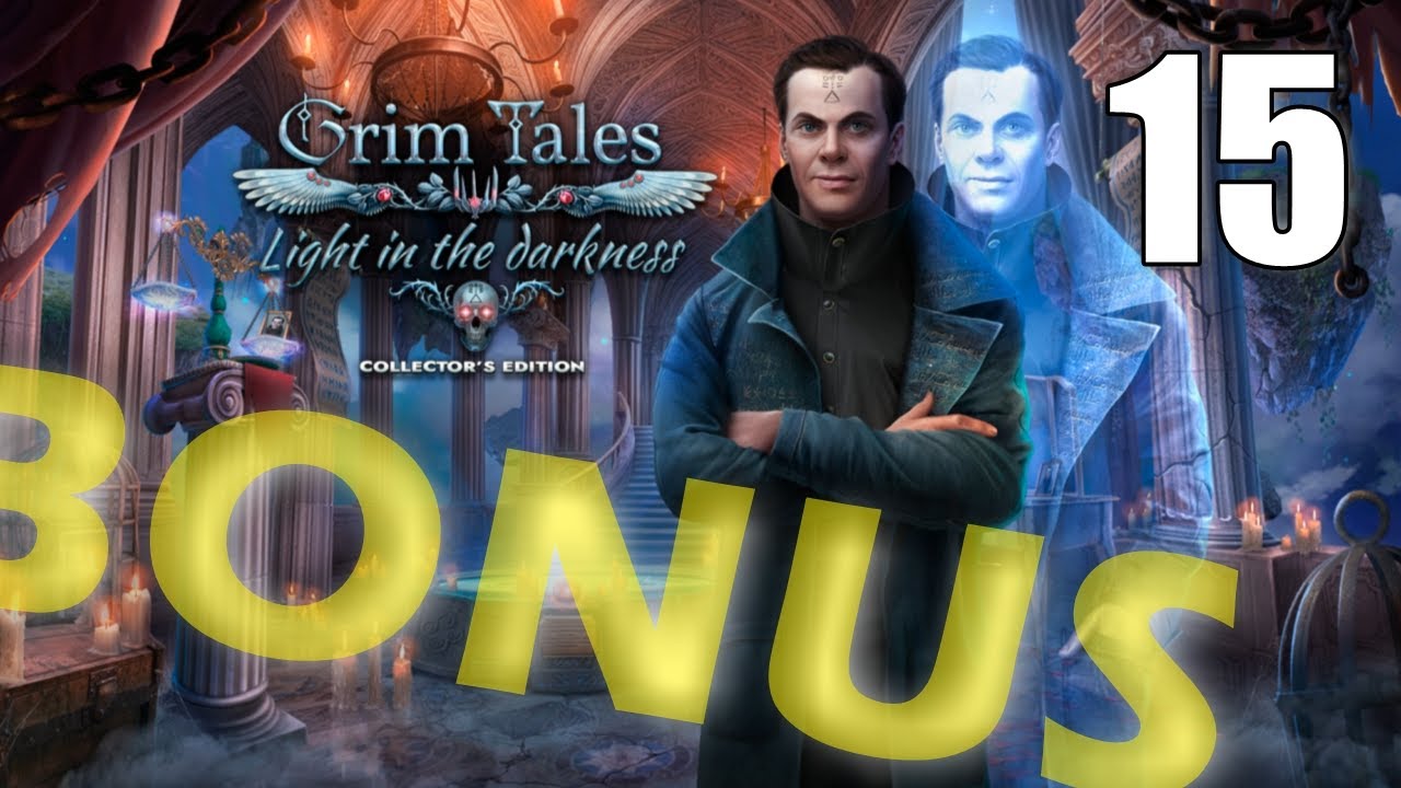 Grim Tales 25: Light in the Darkness CE [15] Let's Play Walkthrough - BONUS - Part 15