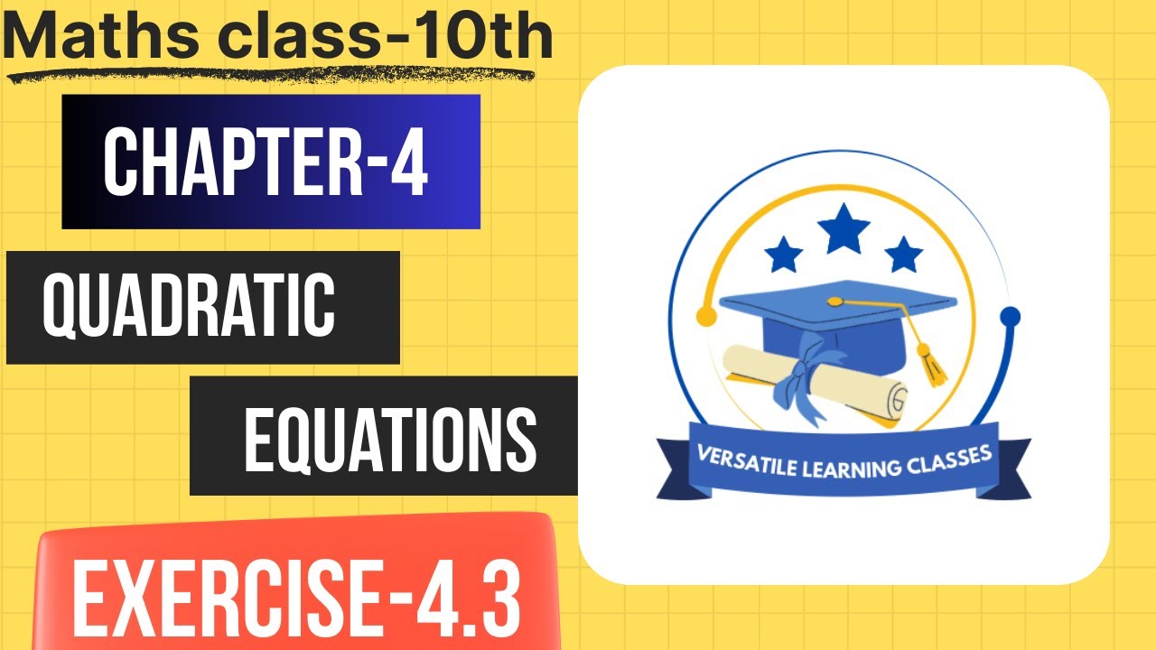  Class-10Maths Ch-4✨Ex-4.3✨||Quadratic Equations||New NCERT||CBSE