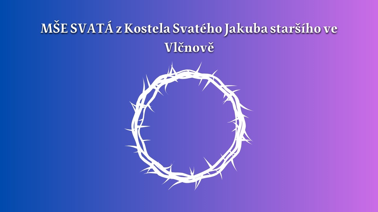 Sobota po Popeleční středě, 21. 2. 2026 – 7:30
