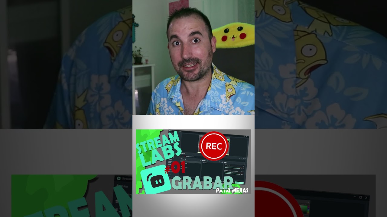 &iquest; QUIERES APRENDER A GRABAR VIDEOS CON STREAMLABS ? - Patxi Mej&iacute;as