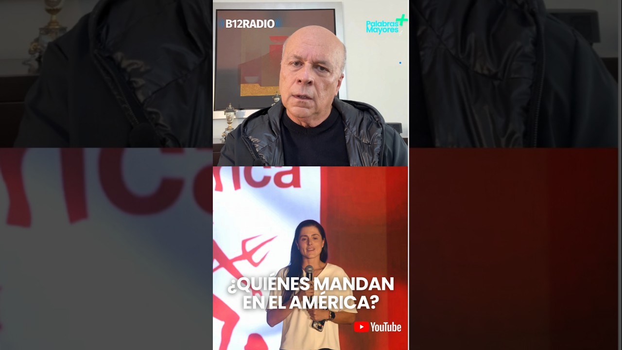 &iquest;Qui&eacute;nes&nbsp;mandan en el Am&eacute;rica? #b12radio #futbol #palabrasmayores