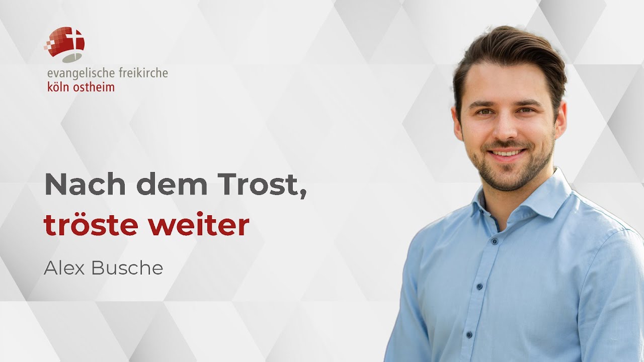 Nach dem Trost, tröste weiter // Alex Busche