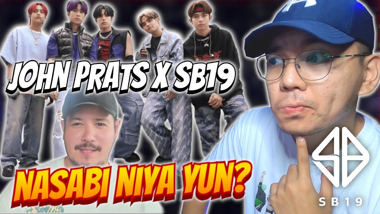 TALAGANG NASABI NI JOHN PRATS SA SB19 YUN? │ SB19 Humble to the MAX!