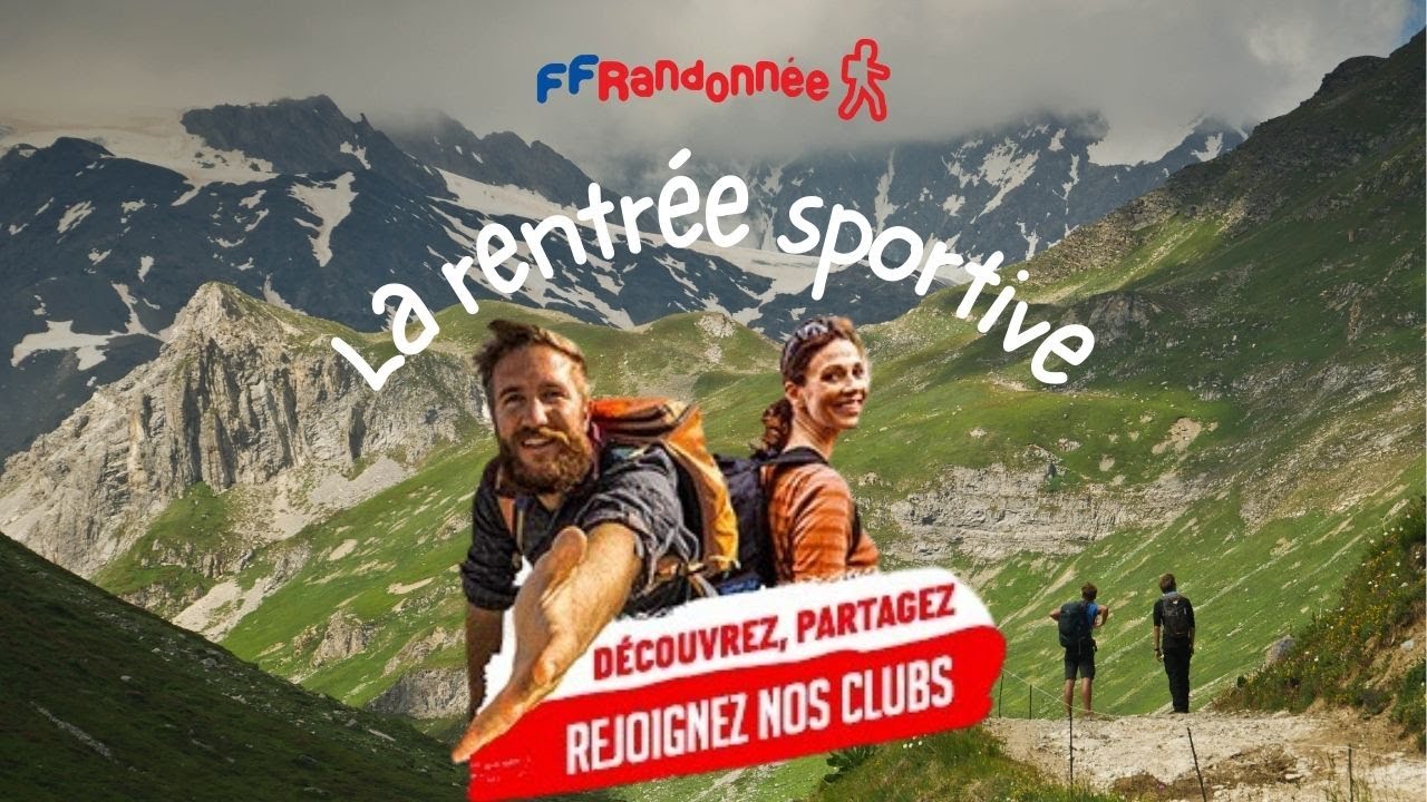 VENEZ RANDONNER AVEC NOUS ! La Rentr&eacute;e sportive - FFRandonn&eacute;e