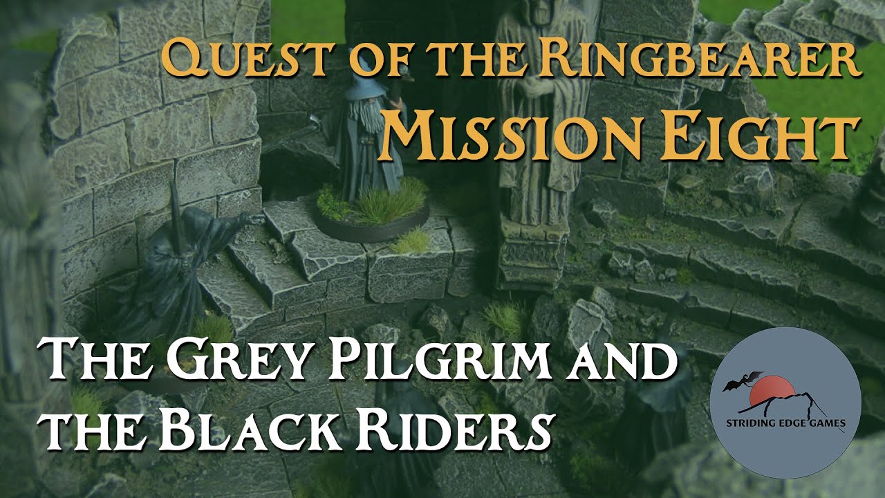 The Grey Pilgrim and the Black Riders - Mission 8 - Quest of the Ringbearer - MESBG