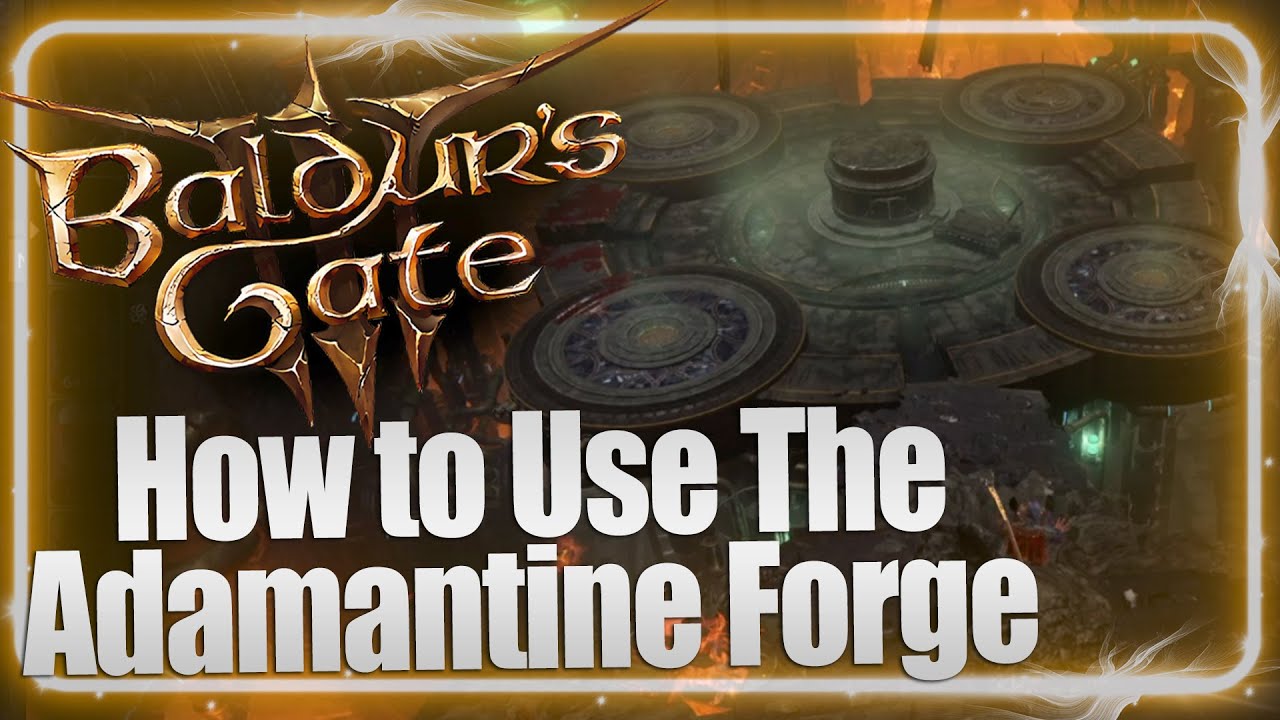 Как использовать Адамантовую кузницу в Baldur's Gate 3