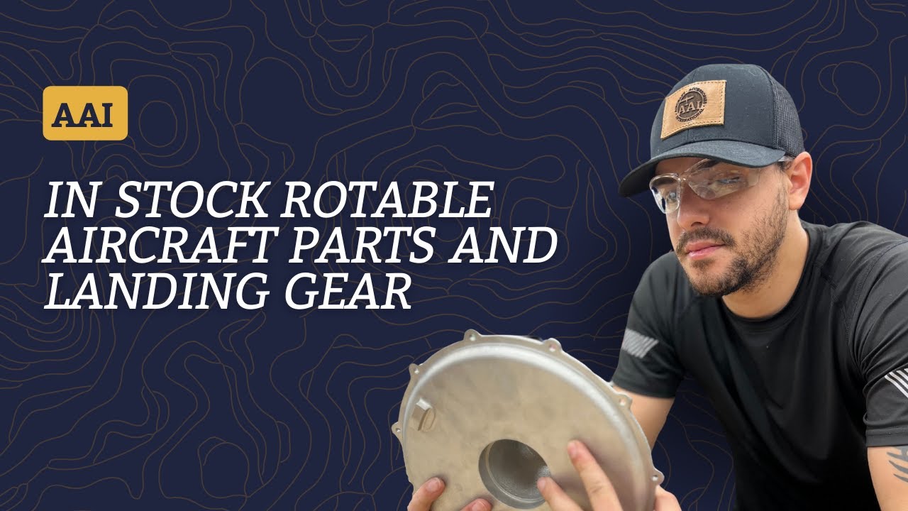 AAI In Stock Rotable Aircraft Parts and Landing Gear