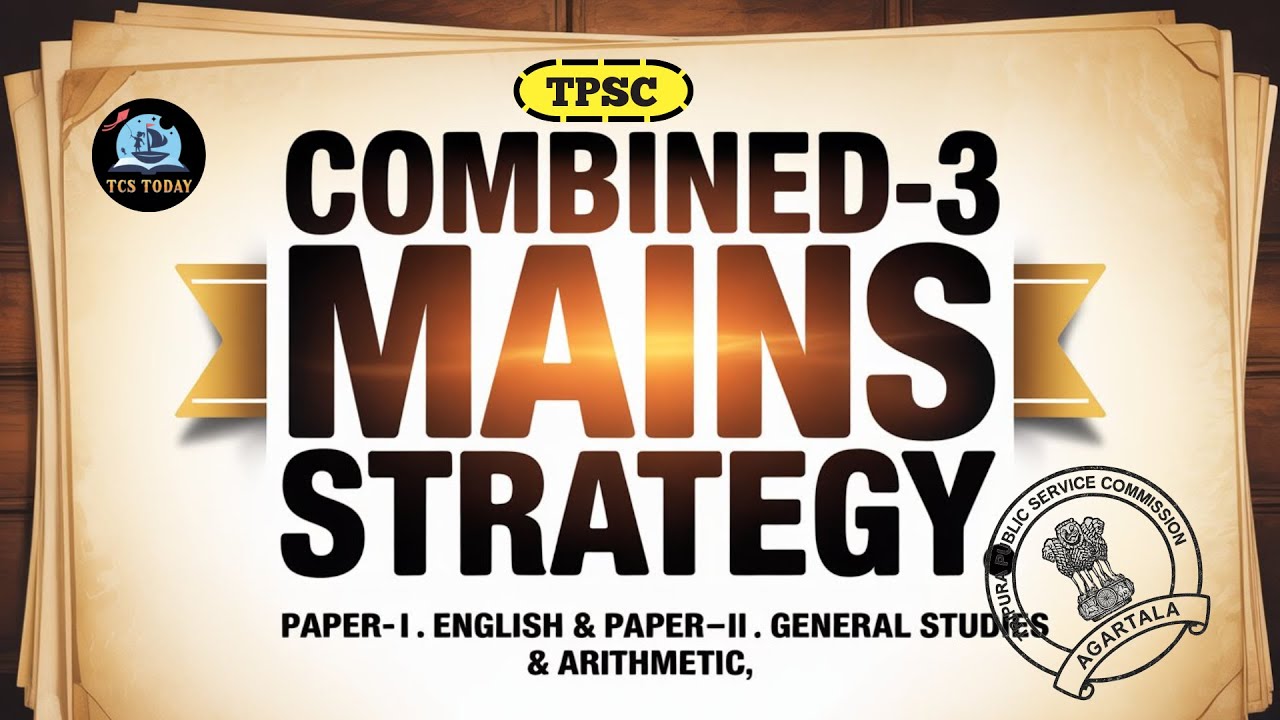 TPSC Combined-3 Mains Strategy | Crack Paper-I(English) & Paper-II(GS & Arithmetic) Like a Topper! 💪