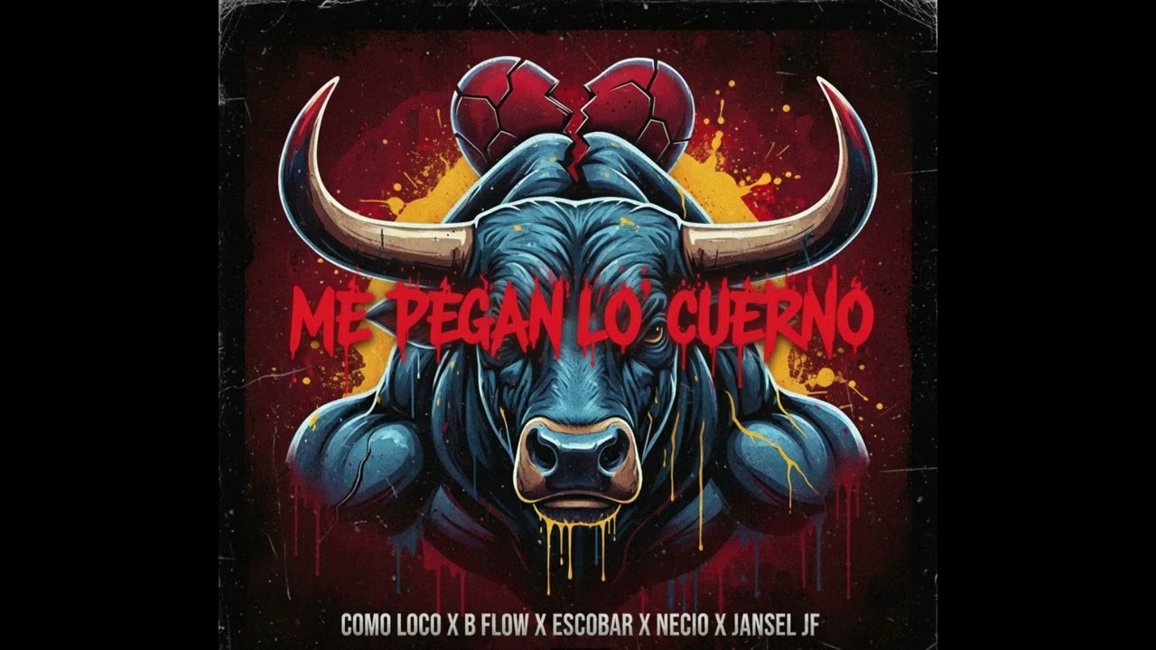 B Flow x Como Loco x Jancel Jf x Escobal - Me Pegan Los Cuerno ( AUDIO OFICIAL )