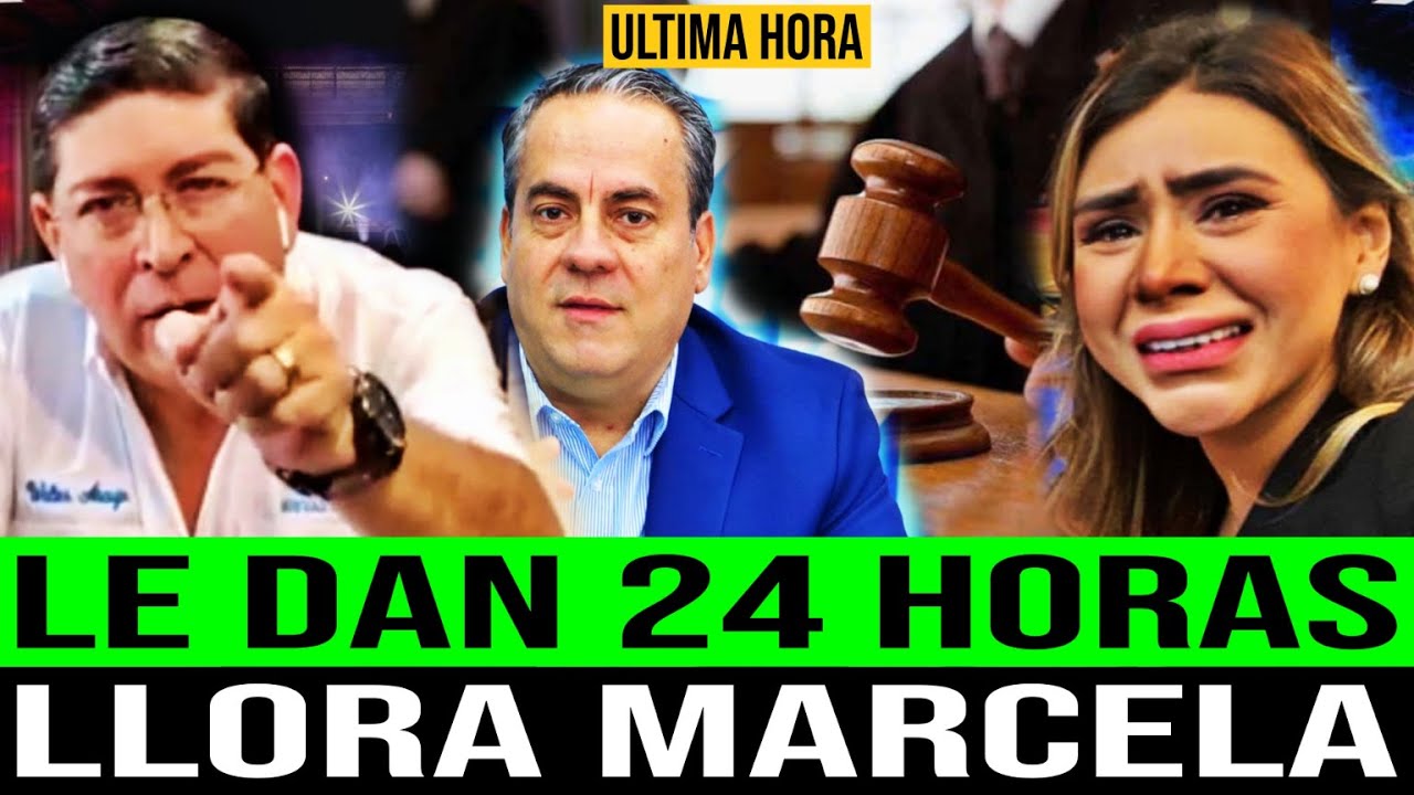 LLORA MARCELA, LE DAN ULTIMATUM DE 24 ! EL PUEBLO LE DIO LA ESPALDA !