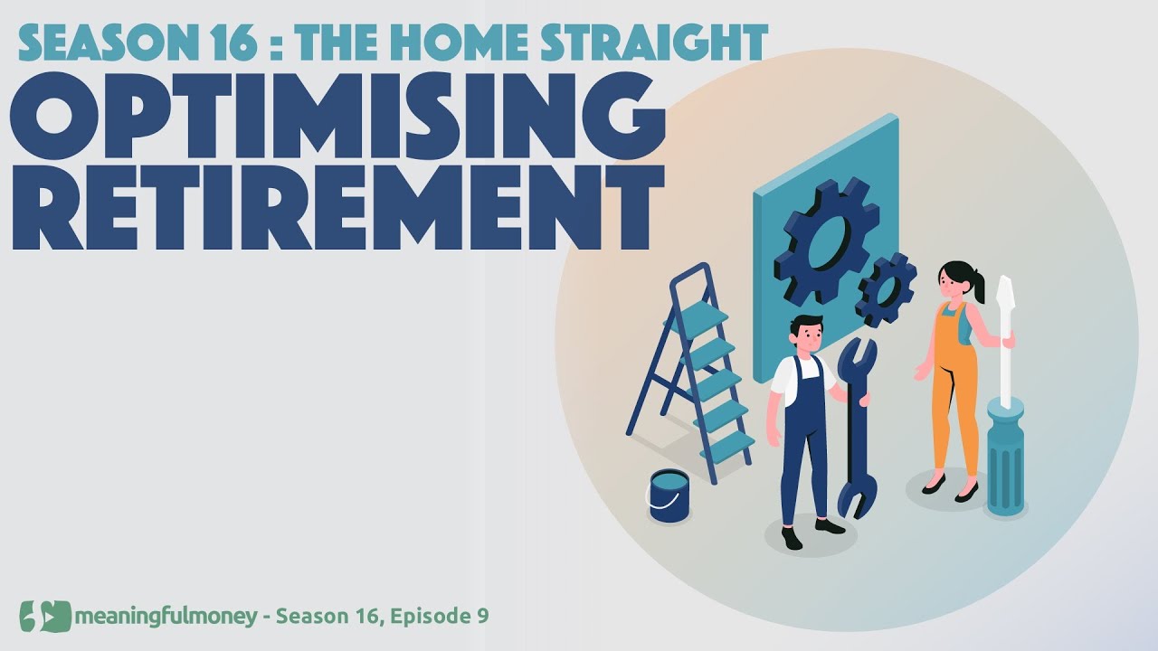 Optimising Retirement