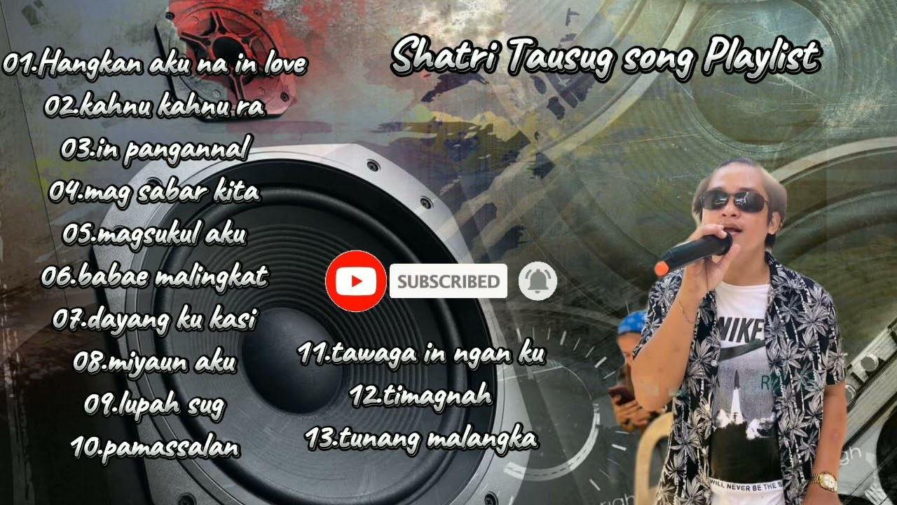 Shatri tausug song Play list |04