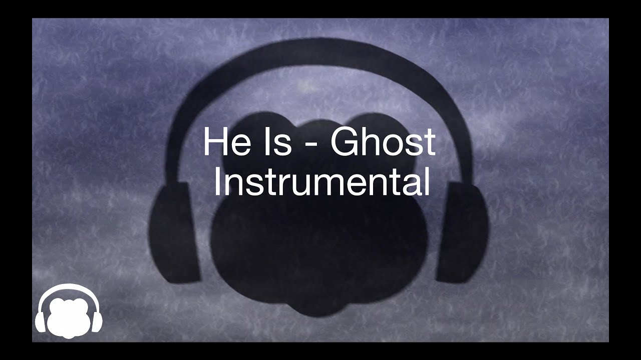 GHOST - He Is [BearPhonic Instrumental]