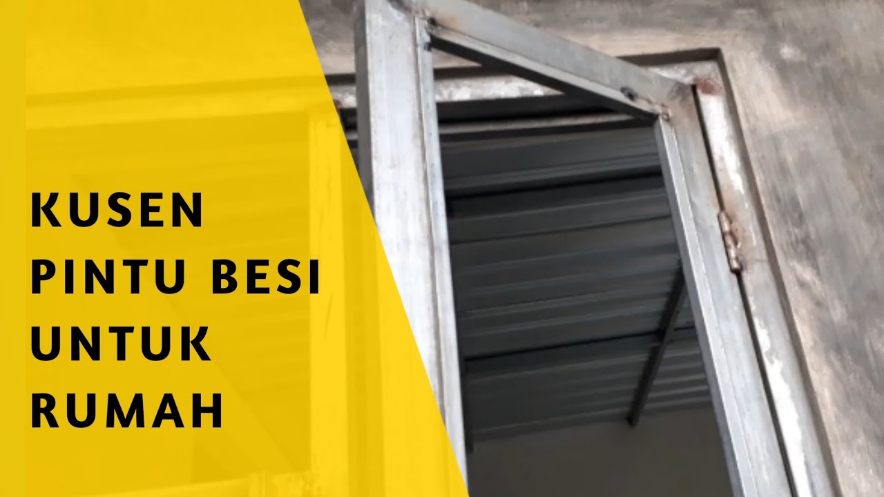 KUSEN PINTU BESI GALVANIS | KUSEN  RUMAH BESI | EPISODE TUKANG LAS