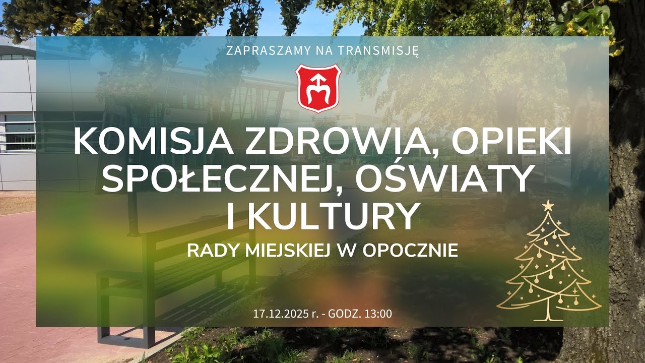 Komisja Zdrowia, Opieki Społecznej, Oświaty i Kultury - 17.12.2025 r.