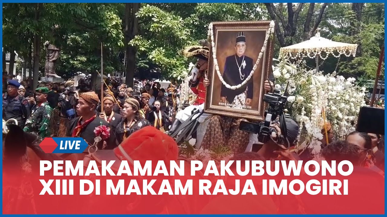 🔴 Detik-detik Prosesi Pemakaman Pakubuwono XIII di Makam Raja Imogiri