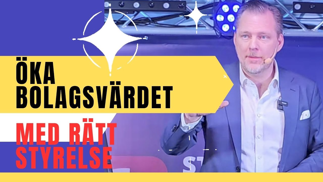 Öka värdet på ditt bolag med rätt styrelsearbete