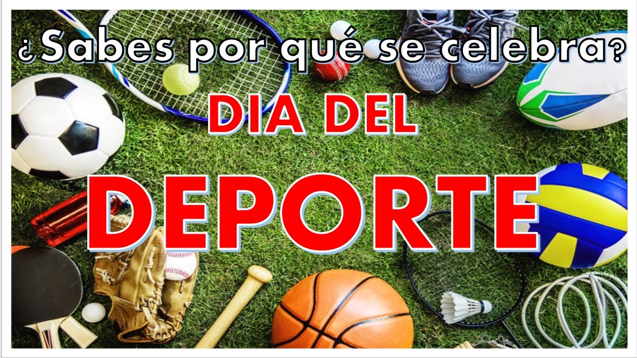 D&iacute;a del deporte