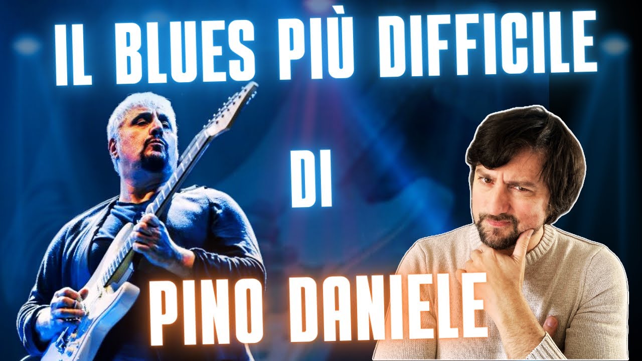 Il Blues più difficile di Pino Daniele
