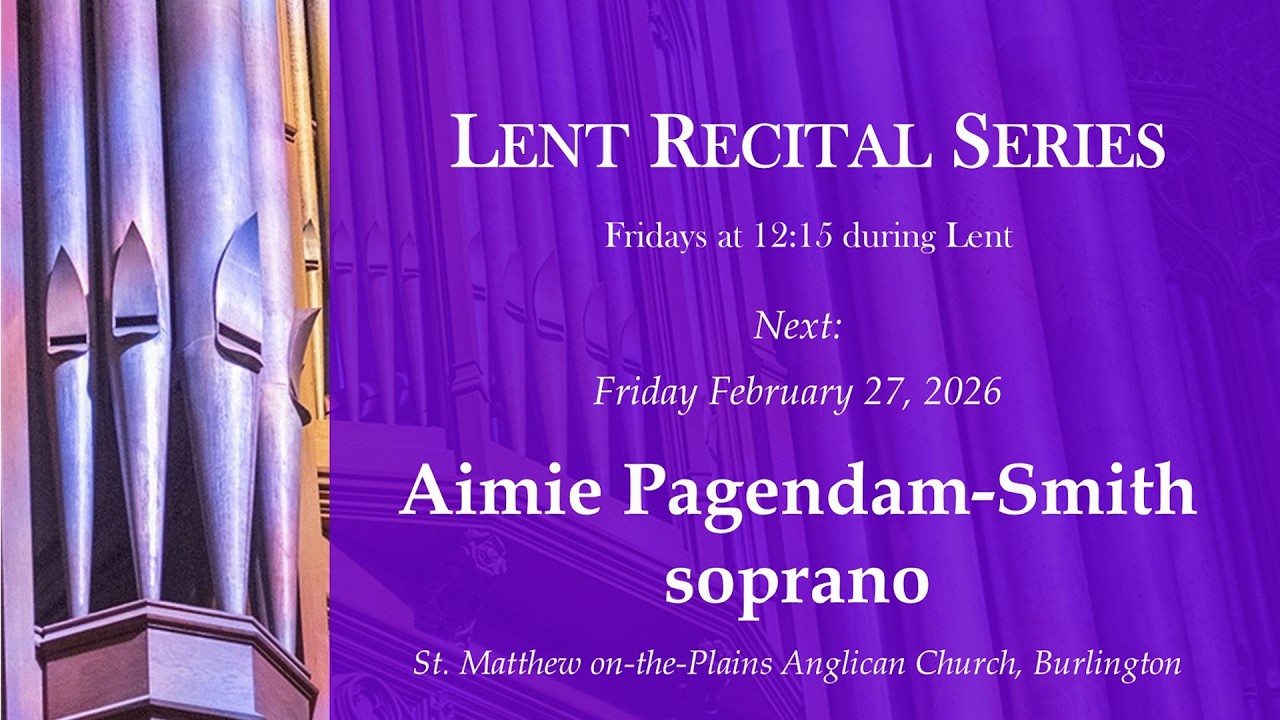 Lenten Recitals: Aimie Pagendam-Smith, February 27, 2026, 12:15 pm