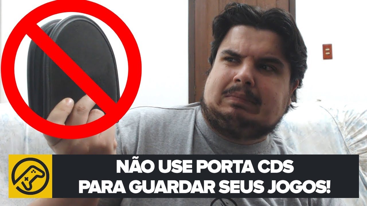 DICA: Não use PORTA CD para guardar seus jogos!