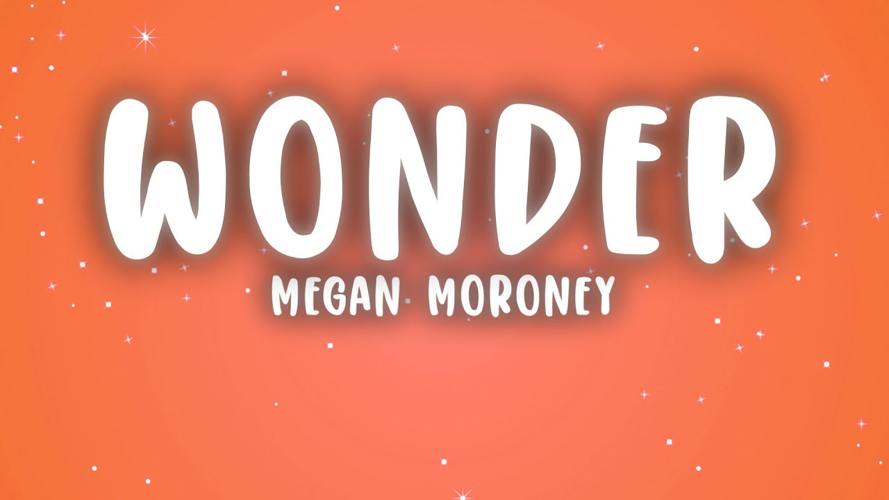 Megan Moroney - Wonder (tekst)