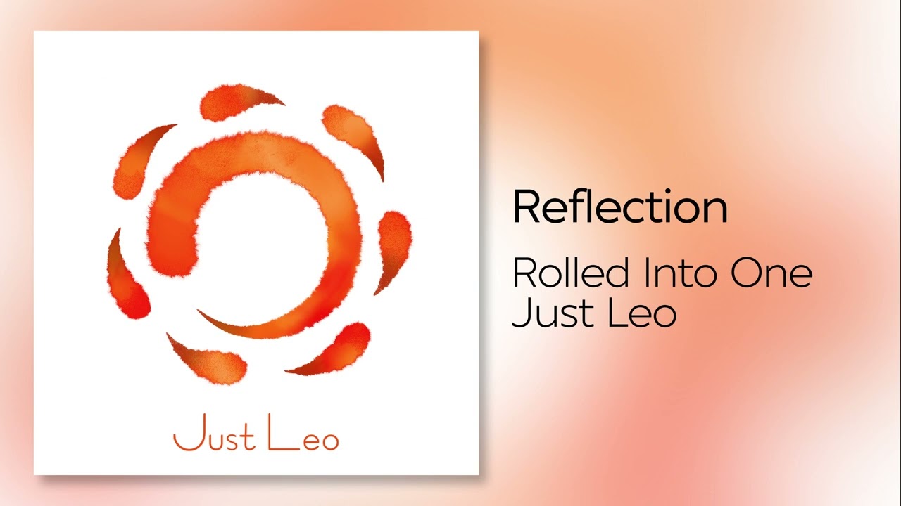 Just Leo - Reflection