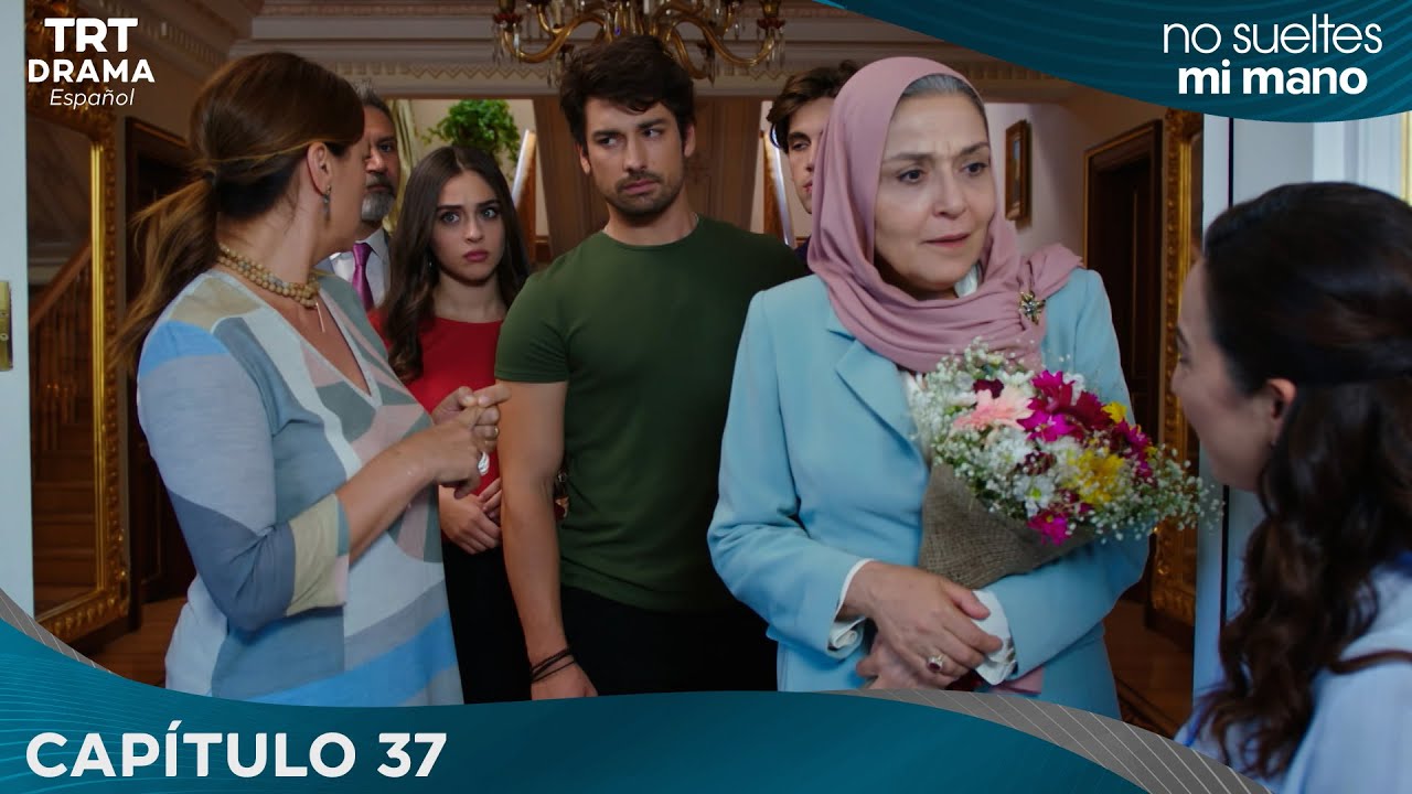 Elimi Bırakma (No Sueltes Mi Mano) - Capítulo  37