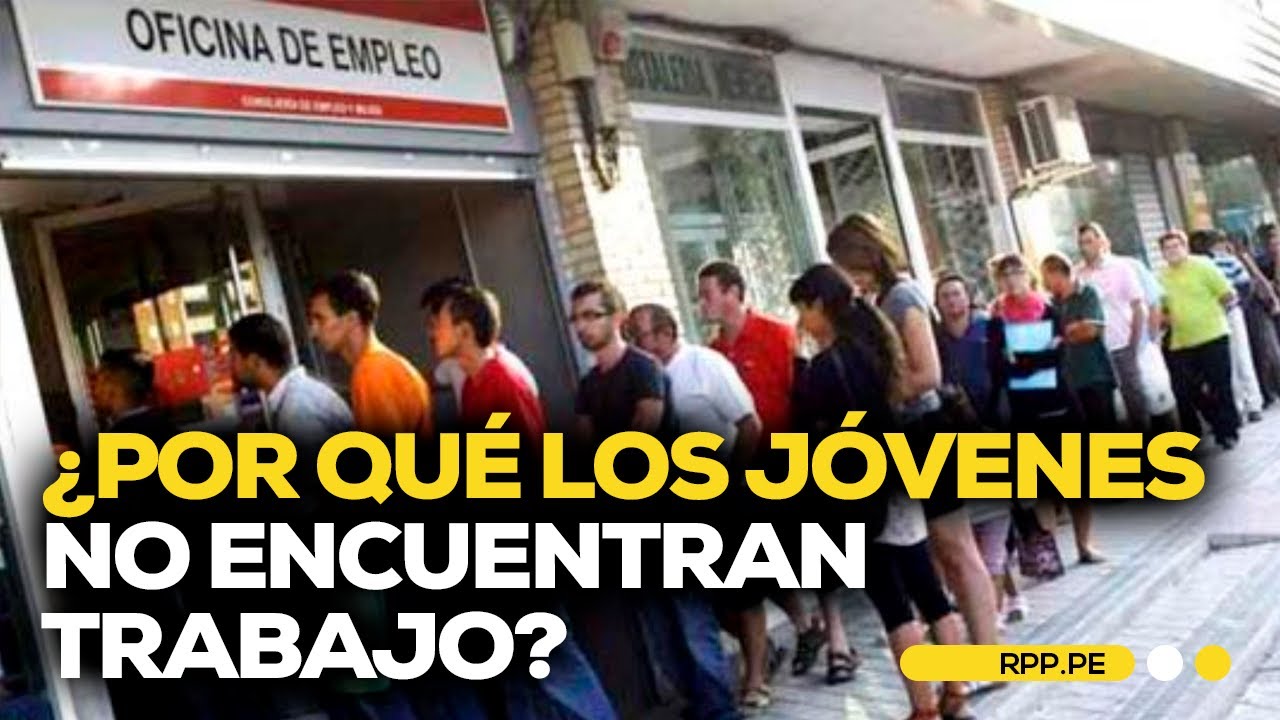 Empleo juvenil en Perú: ¿Por qué los jóvenes no encuentran trabajo? #ROTATIVARPP | SEGMENTO