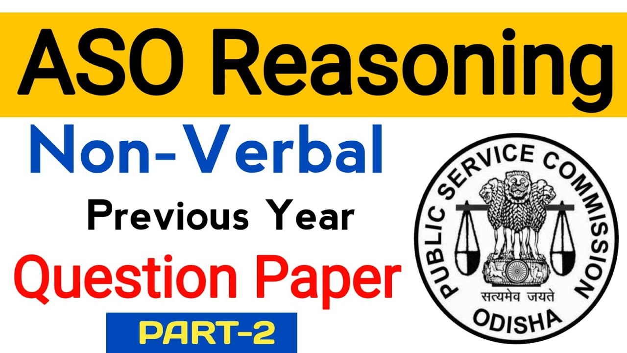 ASO REASONING | NON-VERBAL REASONING | ASO 796 POSTS | OPSC ASO REASONING SET | PREVIOUS YEAR MCQ 2