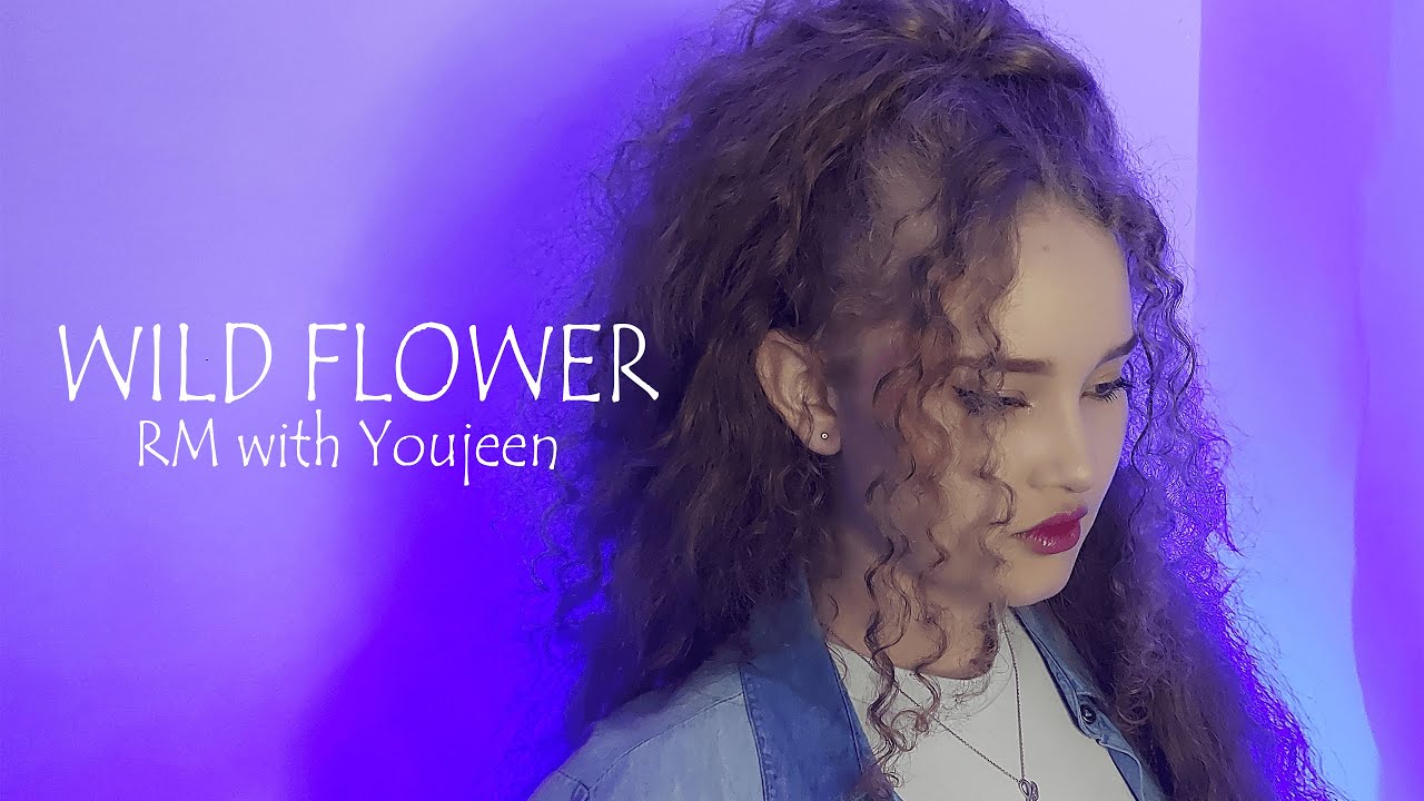 'Wild Flower' - RM with Youjeen - Cover Español