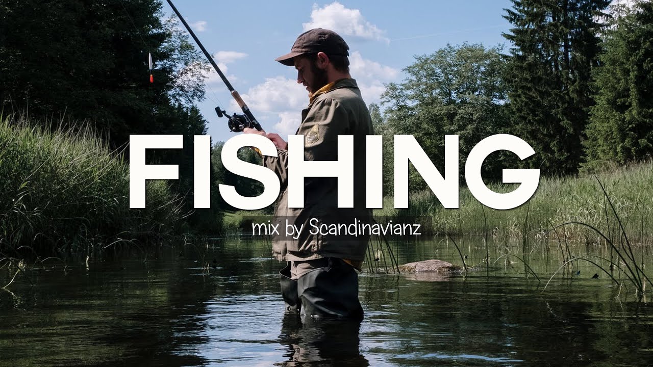 Fishing Songs ☀️ fishing music mix | best music for fishing 🍃 &ldquo; fishing songs youtube&rdquo; Playlist  ☕