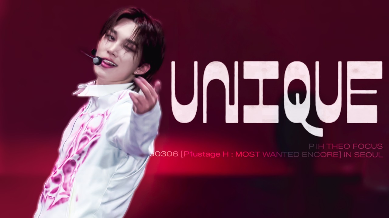 260306 [P1ustage H : MOST WANTED ENCORE] IN SEOUL - P1Harmony THEO Focus 'UNIQUE' 직캠 4K/60p