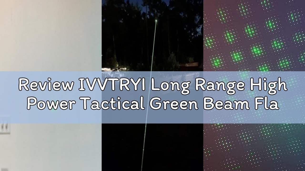 Review IVVTRYI Long Range High Power Tactical Green Beam Flashlight Laser Pointer rechargeableUSB La