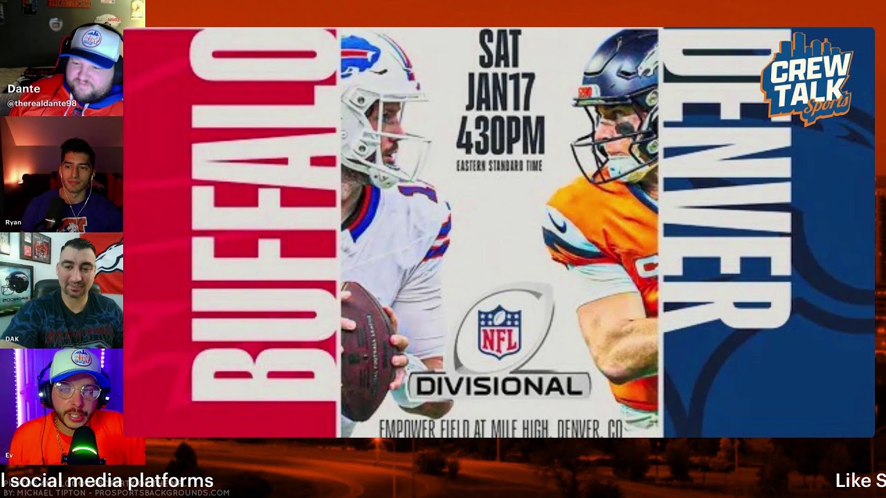 Episode 104! Broncos Vs Bills Round Table! NFL Divisional Round & More!